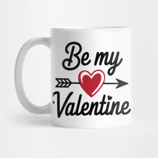 Be My Valentine Mug